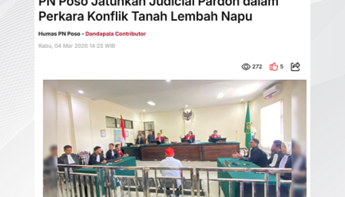 PN POSO JATUHKAN PUTUSAN PEMAAFAN HAKIM (JUDICIAL PARDON) DALAM PERKARA KONFLIK TANAH DI DESA WATUTAU